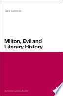 Milton, evil and literary history / Claire Colebrook.