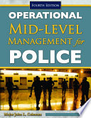 Operational Mid-Level Management for Police.