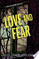 Love and fear / Reed Farrel Coleman.