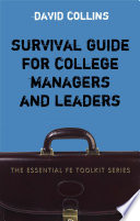 A survival guide for college managers and leaders / David Collins.