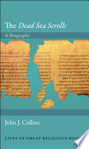 The Dead Sea scrolls : a biography /