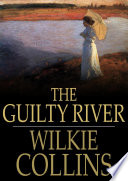 The guilty river /