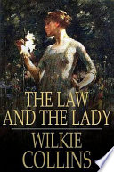 The law and the lady / Wilkie Collins.