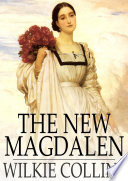 The new magdalen /