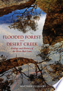 Flooded forest and desert creek : ecology and history of the river red gum / Matthew J Colloff.