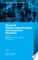 Financial market imperfections and corporate decisions : lessons from the transition process in Hungary / Emilio Colombo, Luca Stanca.