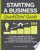 Starting a business : the simplified beginner's guide to launching a successful small business, turning your vision into reality, and achieving your entrepreneurial dream /