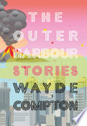 The outer harbour : stories /
