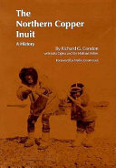 The northern Copper Inuit : a history /