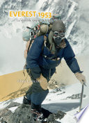 Everest 1953 : la veritable epopee de la premiere ascension /