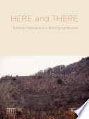 Here and there : reading Pennsylvania's working landscapes / Bill Conlogue.