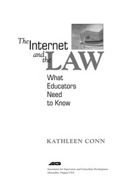 The Internet and the law : what educators need to know / Kathleen Conn.