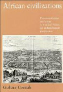 African civilizations : precolonial cities and states in tropical Africa : an archaeological perspective / Graham Connah ; drawings by Douglas Hobbs.