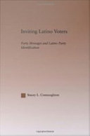Inviting Latino voters party messages and Latino party identification /