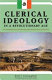 Clerical ideology in a revolutionary age : the Guadalajara church and the idea of the Mexican nation, 1788-1853 / Brian F. Connaughton ; translated by Mark Alan Healey.