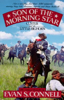 Son of the Morning Star / Evan S. Connell.