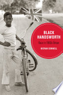 Black Handsworth : race in 1980s Britain /