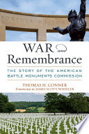 War and remembrance : the story of the American Battle Monuments Commission /