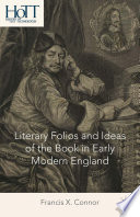 Literary folios and ideas of the book in early modern England /