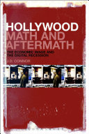 Hollywood math and aftermath : the economic image and the digital recession /