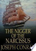 The nigger of the "Narcissus" : a tale of the sea / Joseph Conrad.