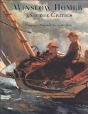 Winslow Homer and the critics : forging a national art in the 1870s / Margaret C. Conrads.