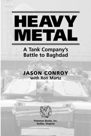 Heavy metal : a tank company's battle to Baghdad /