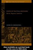 States of political discourse : words, regimes, seditions / Costas M. Constantinou.