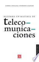 Reforma en materia de telecomunicaciones /