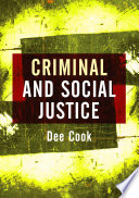 Criminal and social justice / Dee Cook.
