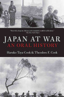 Japan at war : an oral history / Haruko Taya Cook and Theodore F. Cook.