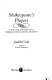 Shakespeare's players : a look at some of the major roles in Shakespeare and those who have played them / Judith Cook.
