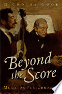 Beyond the score : music as performance /