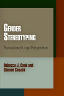 Gender stereotyping : transnational legal perspectives /