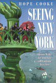 Seeing New York : history walks for armchair and footloose travelers /