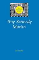 Troy Kennedy Martin.