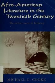 Afro-American literature in the twentieth century : the achievement of intimacy / Michael G. Cooke.