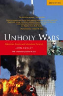 Unholy wars : Afghanistan, America, and international terrorism / John K. Cooley.