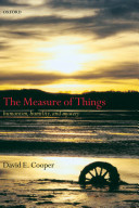 The measure of things : humanism, humility, and mystery /