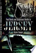 Foul Deeds and Suspicious Deaths in Jersey.