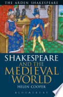 Shakespeare and the medieval world /