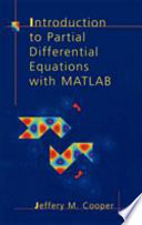 Introduction to partial differential equations with MATLAB /
