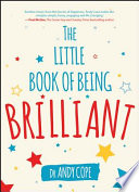 The little book of being brilliant /