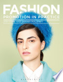 Fashion promotion in practice / Jon Cope and Dennis Maloney.