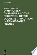 Symphorien Champier and the reception of the occultist tradition in renaissance France