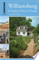 Insiders' guide to Williamsburg and Virginia's historic triangle / Sue Corbett.