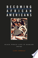 Becoming African Americans : Black public life in Harlem, 1919-1939 /