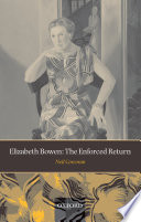 Elizabeth Bowen : the enforced return /