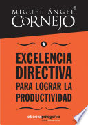 Excelencia directiva para lograr la productividad /