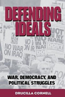 Defending ideals : war, democracy, and political struggles /